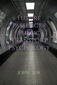 Cover image for Future Passenger Public Transport Psychology