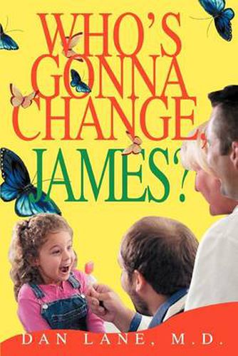 Cover image for Who's Gonna Change, James?