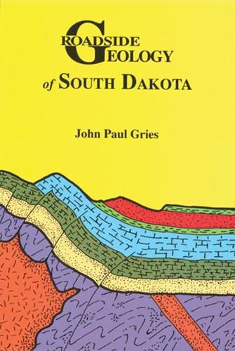 Cover image for Roadside Geology of South Dakota