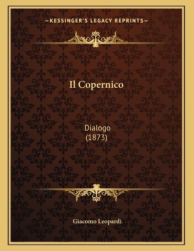 Cover image for Il Copernico: Dialogo (1873)