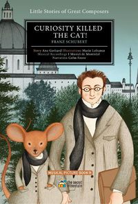 Cover image for Curiosity Killed the Cat!: Franz Schubert