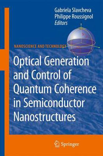 Cover image for Optical Generation and Control of Quantum Coherence in Semiconductor Nanostructures