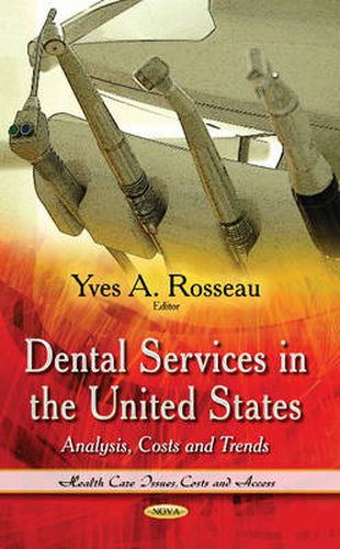 Cover image for Dental Services in the United States: Analysis, Costs & Trends