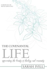 Cover image for Covenantal Life, The