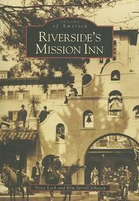 Cover image for Riverside's Mission Inn, Ca