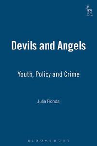 Cover image for Devils and Angels: Youth, Policy and Crime