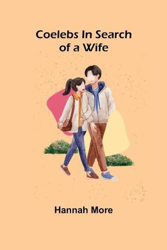 Cover image for Coelebs In Search of a Wife