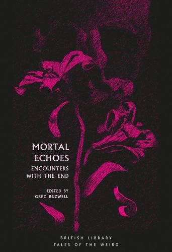 Cover image for Mortal Echoes: Encounters with the End
