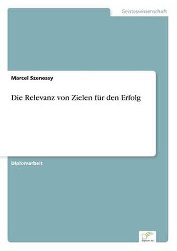 Cover image for Die Relevanz von Zielen fur den Erfolg