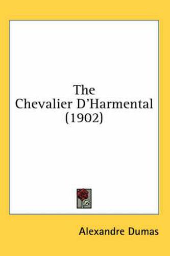 Cover image for The Chevalier D'Harmental (1902)