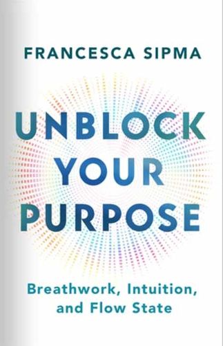 Cover image for Unblock Your Purpose