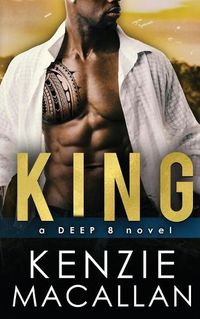 Cover image for King: a Romantic MIlitary Suspense novel