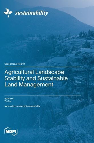 Cover image for Agricultural Landscape Stability and Sustainable Land Management