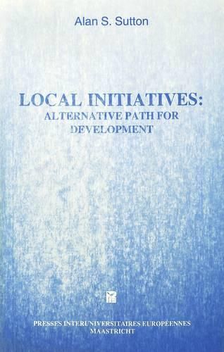 Local Initiatives: Alternative Path for Development