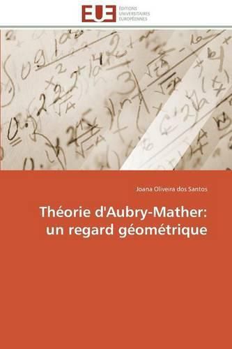 Cover image for Theorie d'aubry-mather: un regard geometrique