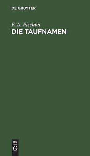 Cover image for Die Taufnamen: Eine Weihnachtsgabe