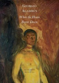 Cover image for When the House Burns Down - From the Dialect of Thought