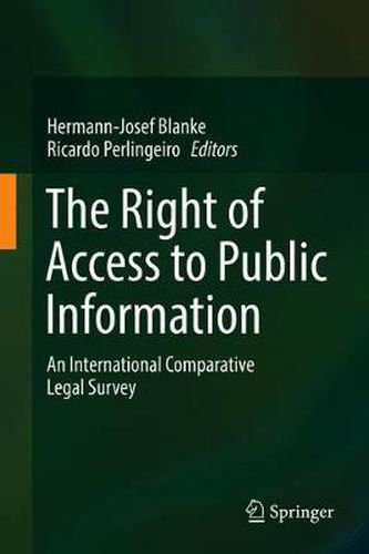 Cover image for The Right of Access to Public Information: An International Comparative Legal Survey