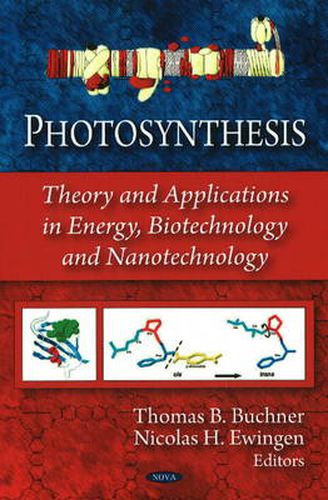 Cover image for Photosynthesis: Theory & Applications in Energy, Biotechnology & Nanotechnology