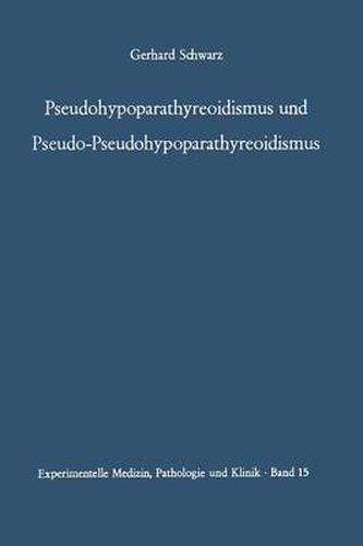 Cover image for Pseudohypoparathyreoidismus und Pseudo-Pseudohypoparathyreoidismus: Hereditarer brachymetacarpaler Kleinwuchs