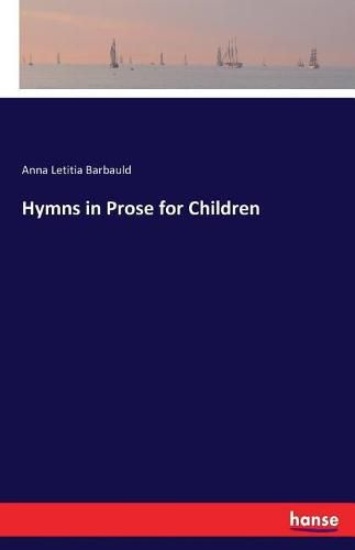 Hymns in Prose for Children