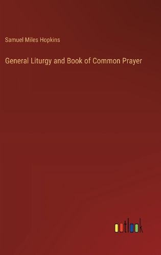 General Liturgy and Book of Common Prayer