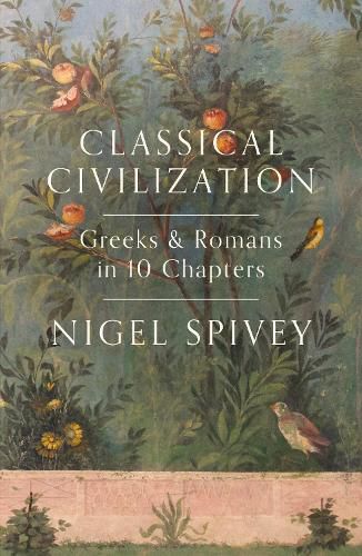 Cover image for Classical Civilization: A History in Ten Chapters
