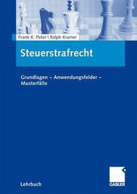 Cover image for Steuerstrafrecht: Grundlagen - Anwendungsfelder - Musterfalle