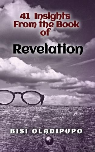 Cover image for 41 Insights From the Book of Revelation