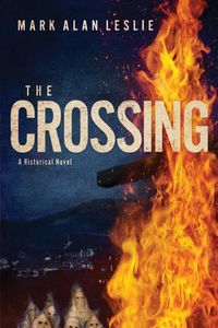 Cover image for The Crossing: A Historical Novel