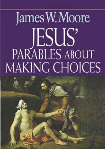 Cover image for Jesus' Parables About Making Choices