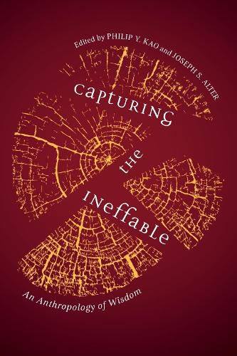 Capturing the Ineffable: An Anthropology of Wisdom