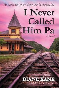 Cover image for I Never Called Him Pa