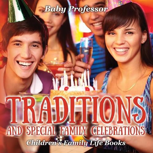 Cover image for Traditions and Special Family Celebrations- Children's Family Life Books