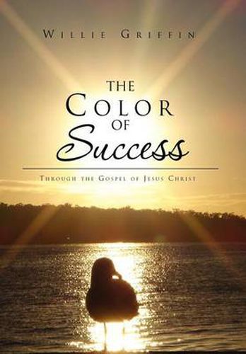 Cover image for The Color of Success: Through the Gospel of Jesus Christ