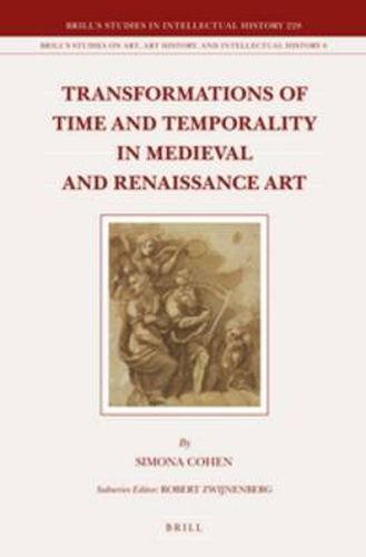 Cover image for Transformations of Time and Temporality in Medieval and Renaissance Art