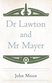 Cover image for Dr Lawton and MR Mayer