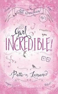 Cover image for Girl Incredible