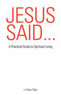 Cover image for Jesus Said...