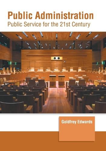 Cover image for Public Administration: Public Service for the 21st Century