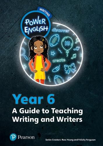 Power English: Writing Teacher's Guide Year 6