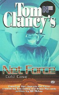 Cover image for Tom Clancy's Net Force: Cold Case