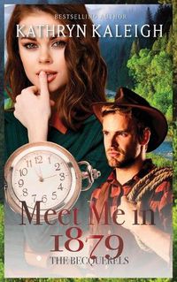 Cover image for Meet Me in 1879