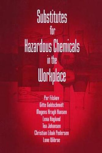 Cover image for Substitutes for Hazardous Chemicals in the Workplace