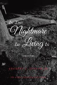 Cover image for In This Nightmare I'm Living In