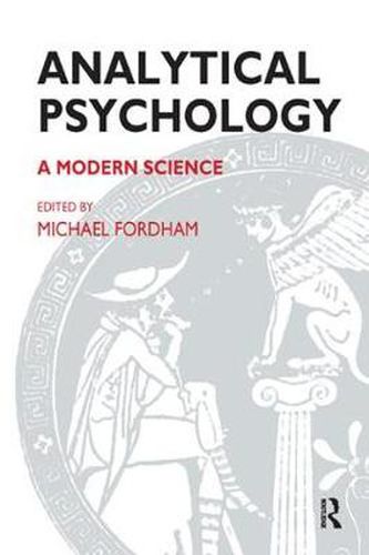 Cover image for Analytical Psychology: A Modern Science