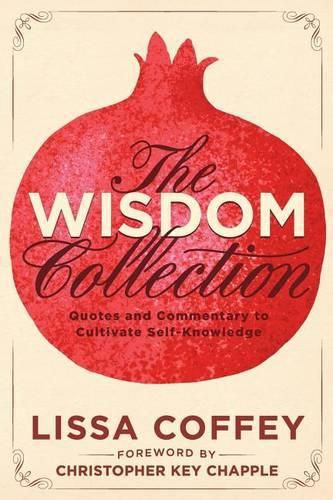 The Wisdom Collection: Quotes and Commentary to Cultivate Self-Knowledge