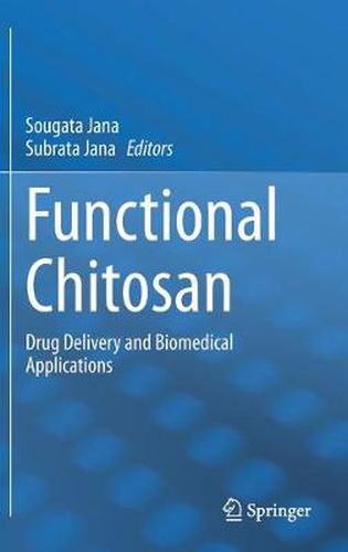 Cover image for Functional Chitosan: Drug Delivery and Biomedical Applications