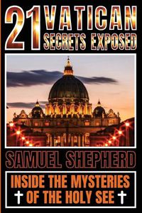 Cover image for 21 Vatican Secrets Exposed