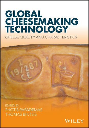 Cover image for Global Cheesemaking Technology - Cheese Quality and Characteristics